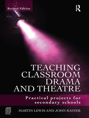 cover image of Teaching Classroom Drama and Theatre